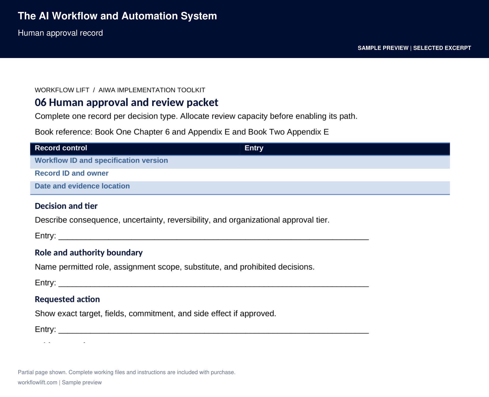 Document the action, authority, and evidence for human review.