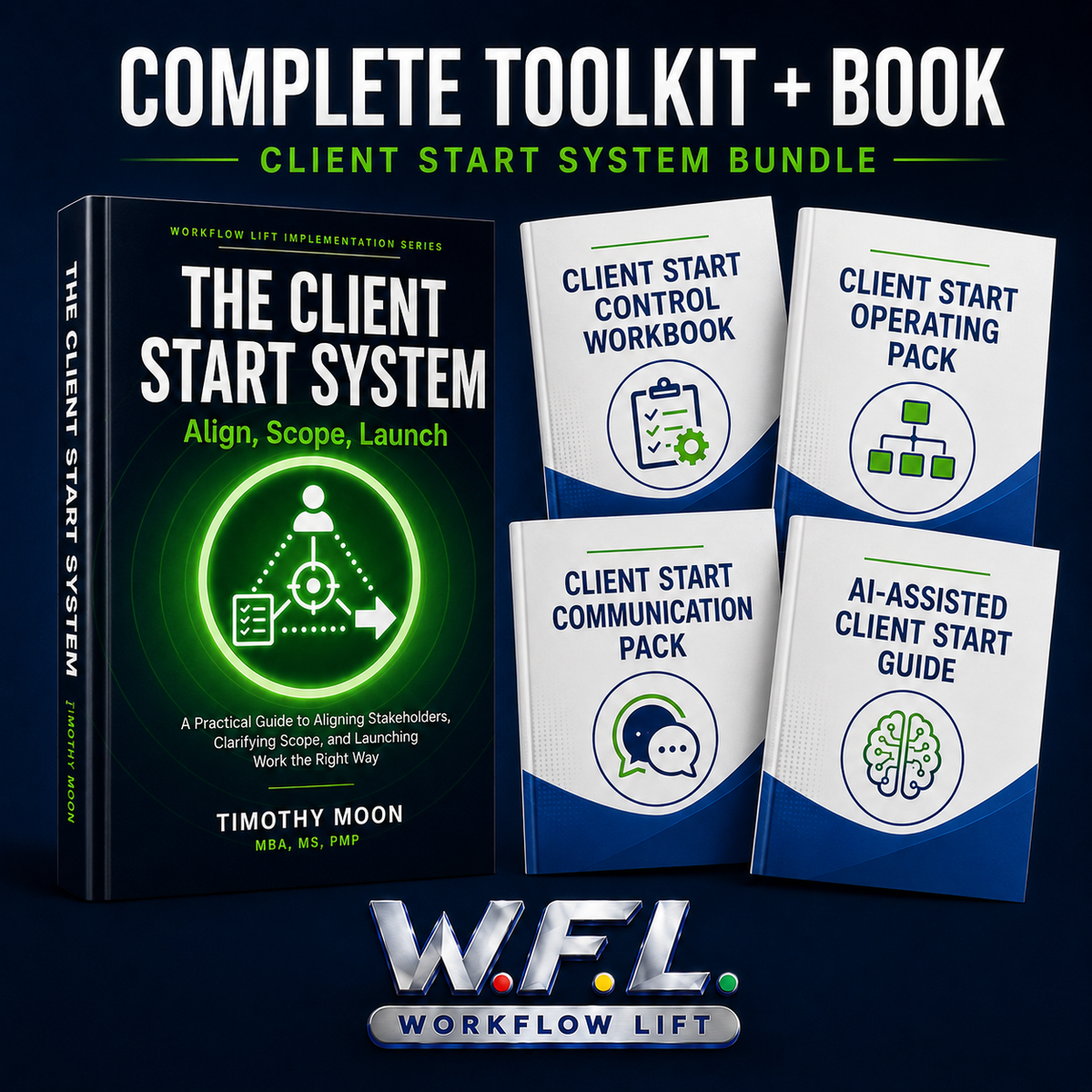 The Client Start System — Complete Book + Implementation Bundle